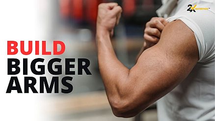 Best Workout To Build Bigger Arms - 2X Nutrition