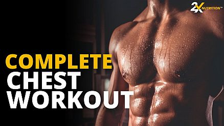 Exercises To Build Strong Chest Muscles - 2X Nutrition