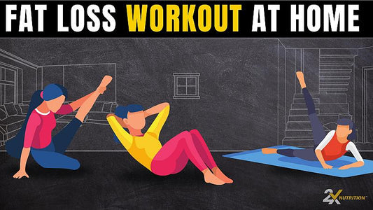 No Equipment Fat-burning Workout At Home - 2X Nutrition
