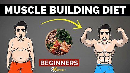 Beginner Friendly Muscle Building Diet - 2X Nutrition